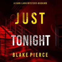 Just Tonight by Pierce, Blake